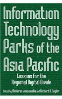 Information Technology Parks of the Asia Pacific: Lessons for the Regional Digital Divide