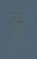 State and Society in Transition: Volume 7 The Politics of Institutional Reform in the Eastern Townships, 1838-1852(Studies on the History of Quebec/Études d’histoire du Quebec)