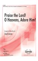 Praise the Lord! O Heavens, Adore Him