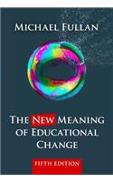 The New Meaning of Educational Change