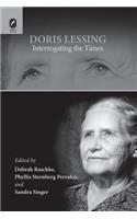 Doris Lessing: Interrogating the Times