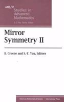 Mirror Symmetry II: (AMS/IP Studies in Pure Mathematics)
