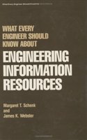 What Every Engineer Should Know about Engineering Information Resources