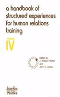 Handbook of Structured Experiences for Human Relations Training, Volume 4