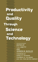Productivity and Quality Through Science and Technology