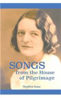 Songs from the House of Pilgrimage