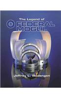 The Legend of Federal Mogul