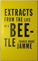 Extracts from the Life of a Beetle