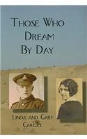Those Who Dream by Day