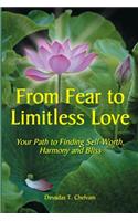 From Fear to Limitless Love