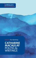 Catharine Macaulay: Political Writings: Political Writings