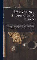 Excavating, Shoring, and Piling: Footings and Foundations; Areas, Vaults, and Retaining Walls; Cements; Concrete Construction; Stone Masonry; Stone Arches; Carpentry; Mechanics of C