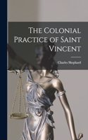 Colonial Practice of Saint Vincent