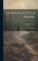 bataille de la Marne; notice historique; Volume 1