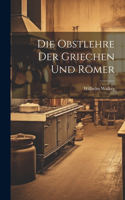 Die Obstlehre der Griechen und Römer