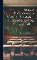 Nuevo Diccionario Español-aleman Y Aleman-español, Volume 1...