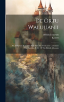 De Ortu Waluuanii