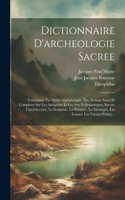 Dictionnaire D'archeologie Sacree