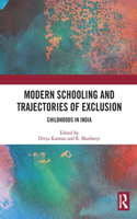 Modern Schooling and Trajectories of Exclusion