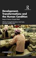 Development, Transformations and the Human Condition: Essays in Honour of Jayati Ghosh