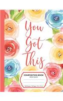 You Got This Composition Book
