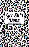Get Sh*t Done (2020 Daily, Weekly & Monthly Diary)