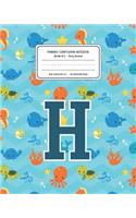 Primary Composition Notebook Grades K-2 Story Journal H: Ocean Sea Animals Pattern Primary Composition Book Letter H Personalized Lined Draw and Write Handwriting Paper Picture Space and Dashed Midline Not