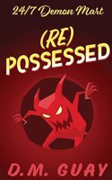 RePossessed