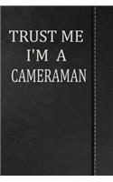 Trust Me I'm a Cameraman: Jiu-Jitsu Training Journal Notebook 120 Pages 6x9