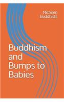 Buddhism and Bumps to Babies