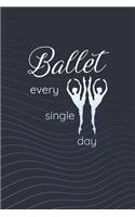 Ballet Every Single Day