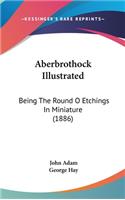 Aberbrothock Illustrated