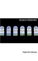 Unsere Kolonien