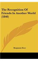 The Recognition Of Friends In Another World (1840): (English)
