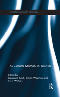 The Cultural Moment in Tourism