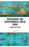 Decolonised and Developmental Social Work: A Model from Nepal