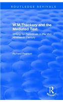 W.M.Thackery and the Mediated Text