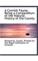 A Cornish Fauna; Being a Compendium of the Natural History of the County
