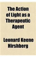 The Action of Light as a Therapeutic Agent