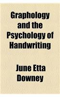 Graphology and the Psychology of Handwriting Volume 24