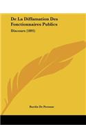 De La Diffamation Des Fonctionnaires Publics: Discours (1895)