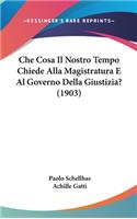 Che Cosa Il Nostro Tempo Chiede Alla Magistratura E Al Governo Della Giustizia? (1903)
