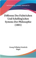 Differenz Des Fichte'schen Und Schelling'schen Systems Der Philosophie (1801)