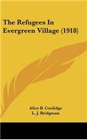 The Refugees in Evergreen Village (1918)