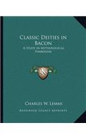 Classic Deities in Bacon
