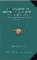 Foundations Of Doctrine In Scripture And Experience: A Students' Handbook On Holiness(English)