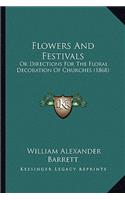Flowers and Festivals