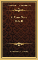 A Alma Nova (1874)