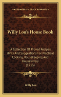 Willy Lou's House Book