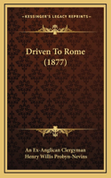 Driven To Rome (1877)